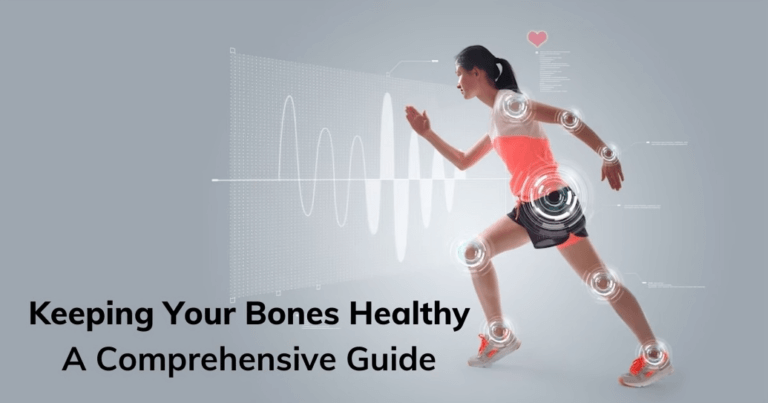 Maintaining Healthy Bones: A Comprehensive Guide